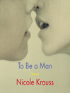 Cover image for To Be a Man